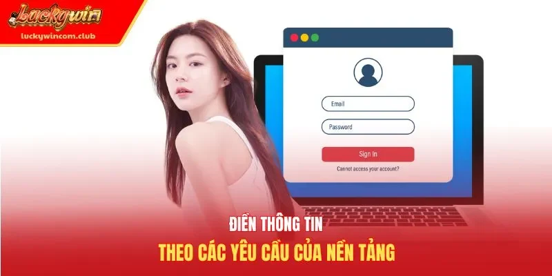 Điền thông tin theo các yêu cầu của nền tảng